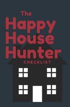 The Happy House Hunter Checklist