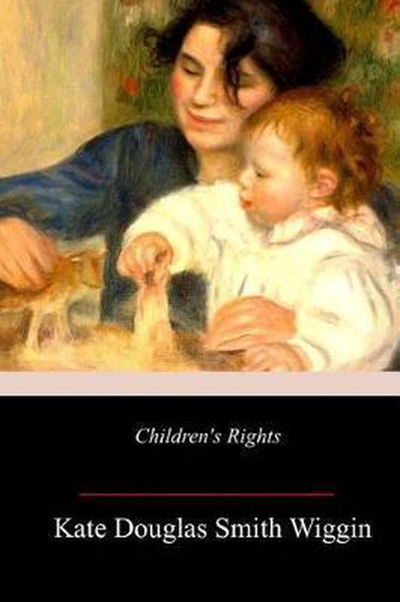 Children's Rights van Kate Douglas Smith Wiggin