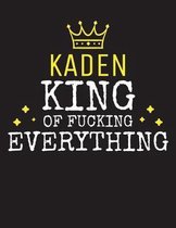KADEN - King Of Fucking Everything