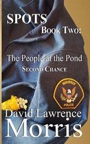 Spots: BOOK TWO: The People at the Pond