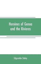 Heroines of Genoa and the Rivieras