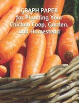 GRAPH PAPER for Planning Your Chicken Coop, Garden, and Homestead