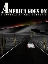 America Goes On: A Novella