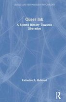 Gender and Sexualities in Psychology- Queer Ink: A Blotted History Towards Liberation