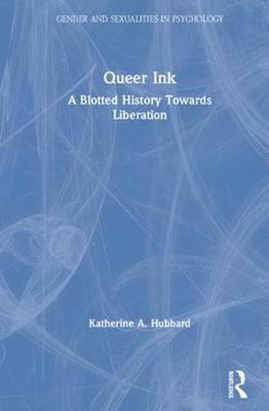 Gender and Sexualities in Psychology- Queer Ink: A Blotted H ... - cover