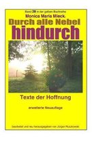 Durch alle Nebel hindurch - Texte der Hoffnung - erweiterte Neuauflage