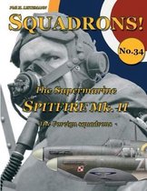 Squadrons!-The Supermarine Spitfire Mk. II