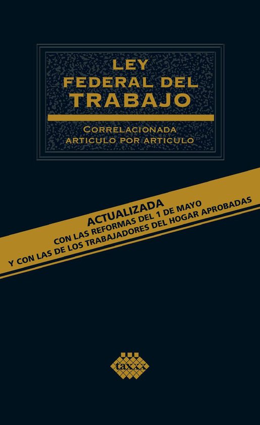 Ley Federal del Trabajo. Correlacionada artículo por artíc ... - cover