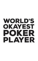 World's Okayest Poker Player