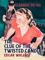 Classics To Go - The Clue of the Twisted Candle