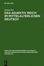 Quellen Und Forschungen Zur Sprach- Und Kulturgeschichte der-Das Adjektiv reich im mittelalterlichen Deutsch
