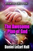 The Awesome Plan of God