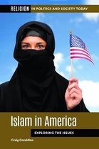Religion in Politics and Society Today- Islam in America