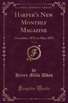 Harper's New Monthly Magazine, Vol. 46