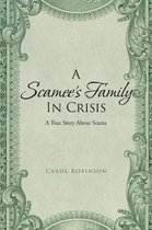 A Scamee's Family in Crisis