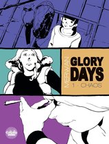 Glory Days 1 - Glory Days - Volume 1 - Chaos