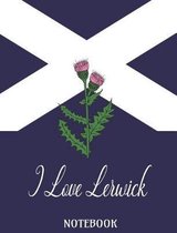 I Love Lerwick - Notebook