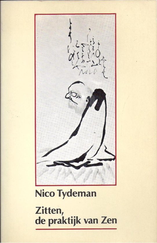 Zitten, de praktijk van Zen