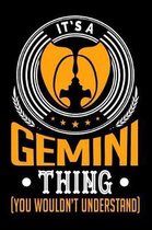 It's A Gemini Thing (You Wouldn't Understand)