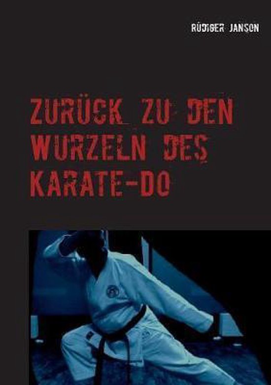 Zurück zu den Wurzeln des Karate-Do - cover