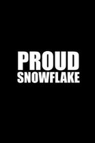 Proud Snowflake