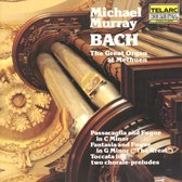 Bach - The Great Organ at Methuen / Michael Murray