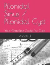 S1- Pilonidal Sinus / Pilonidal Cyst