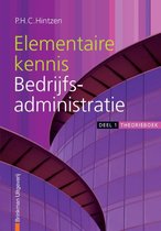 Elementaire kennis Bedrijfsadministratie 1 Theorieboek