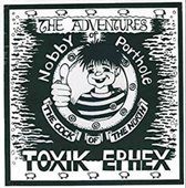 Toxik Ephex - The Adventures Of Nobby Porthole The Cock Of The North (LP)