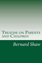 Treatise on Parents and Children