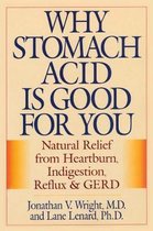 Why Stomach Acid Is Good for You