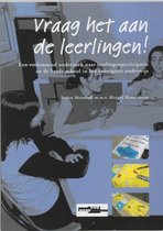 Vraag Het De Leerlingen !