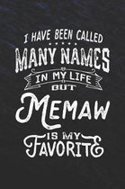 I Have Been Called Many Names in Life But Memaw Is My Favorite