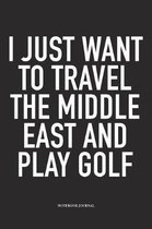 I Just Want to Travel the Middle East and Play Golf