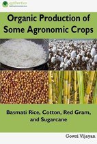 Organic Production of Some Agronomic Crops