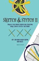 Sketch & Stitch II