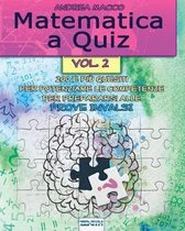 Matematica a Quiz - Vol. II