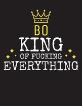 BO - King Of Fucking Everything