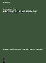 Schriften Der Wissenschaftlichen Gesellschaft in Stra�burg- Provenzalische Studien I