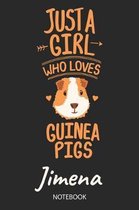 Just A Girl Who Loves Guinea Pigs - Jimena - Notebook