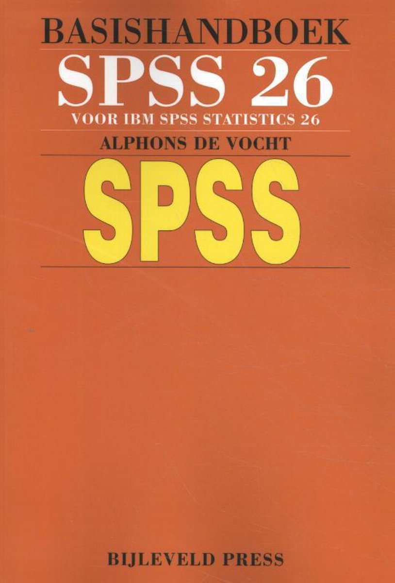 Basishandboek SPSS 26 - Alphons de Vocht
