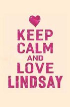 Keep Calm and Love Lindsay