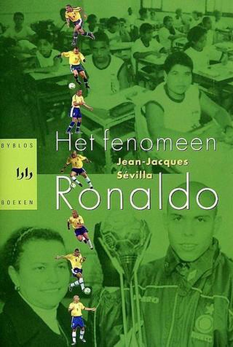 Fenomeen Ronaldo, Jean-Jacques Sévilla | 9789058471086 | Boeken | bol.com