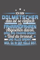 Ich Bin Dolmetscher Das Ist So Einfach Wie Fahrradfahren. Abgesehen Davon, Dass Das Fahrrad brennt. Und Du Brennst. Und Alles Brennt. Weil Du In Der H lle Bist.