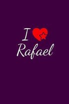 I love Rafael