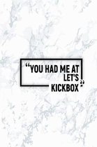 You Had Me at Let's Kickbox