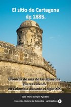 Historia de Colombia- La República 2 - El sitio de Cartagena