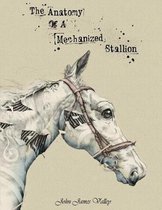 The Anatomy Of A Mechanized Stallion