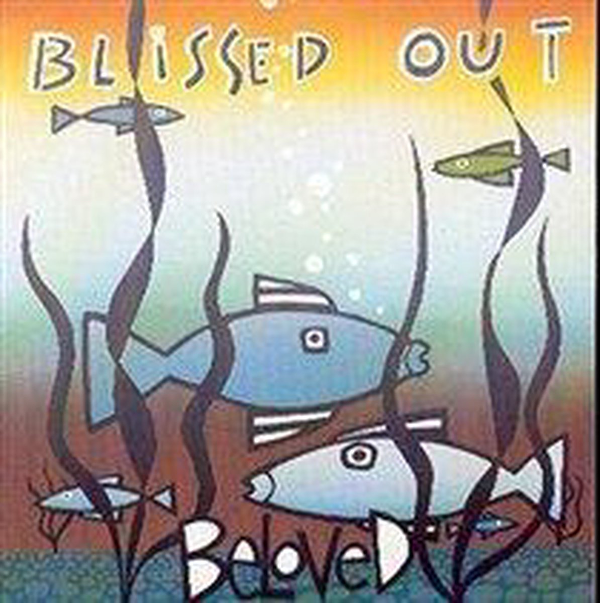 Blissed Out