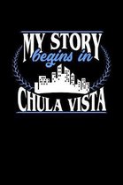 My Story Begins in Chula Vista